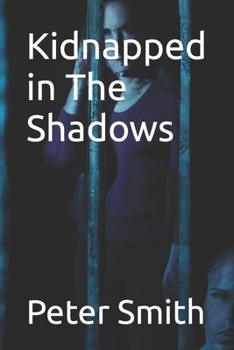Paperback Kidnapped in The Shadows Book
