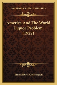 Paperback America And The World Liquor Problem (1922) Book