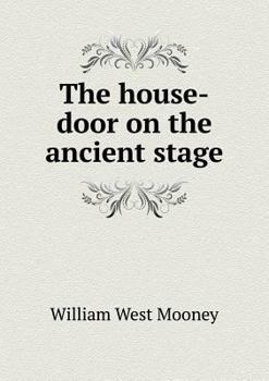 Paperback The house-door on the ancient stage Book