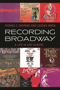 Recording Broadway: A Life in Cast Albums
