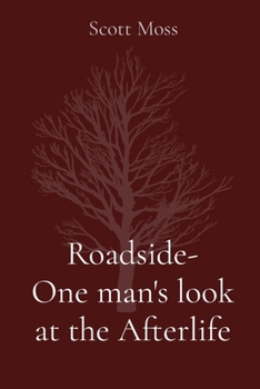 Paperback Roadside- One man's look at the Afterlife Book