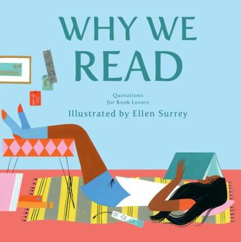 Hardcover Why We Read: Quotations for Book Lovers Book