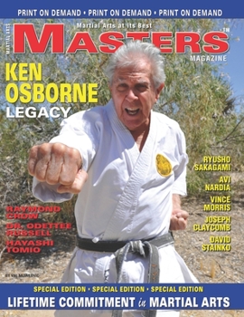 Paperback MASTERS Magazine Ken Osborne Legacy: LIFETIME COMMITMENT in MARTIAL ARTS Book