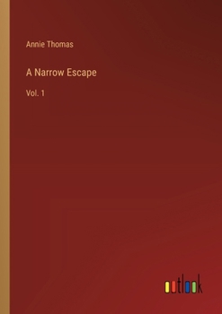Paperback A Narrow Escape: Vol. 1 Book