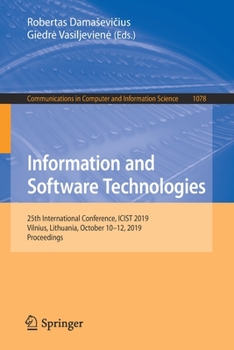 Paperback Information and Software Technologies: 25th International Conference, Icist 2019, Vilnius, Lithuania, October 10-12, 2019, Proceedings Book
