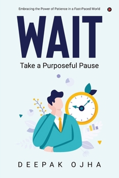 Paperback Wait: Take a Purposeful Pause Book