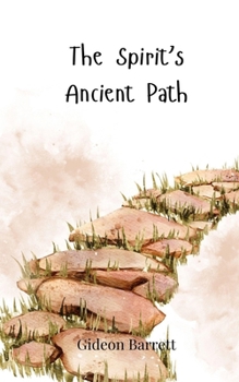 The Spirit's Ancient Path