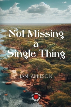 Paperback Not Missing a Single Thing Book