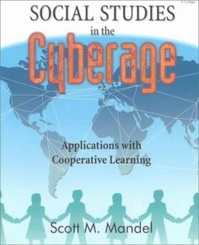 Paperback Social Studies in the Cyberage: Applications With Cooperative Learning Book