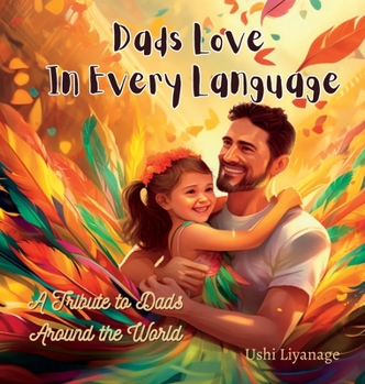 Hardcover Dads Love in Every Language Book