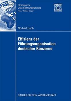 Paperback Effizienz Der Führungsorganisation Deutscher Konzerne [German] Book