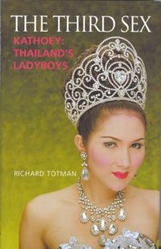 Hardcover The Third Sex: Kathoey: Thailand's Ladyboys Book