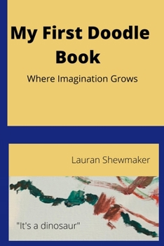 Paperback My First Doodle Book: Where Imagination Grows Book