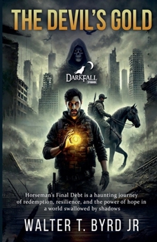 Paperback The Devils Gold: Horseman Final Debt Book