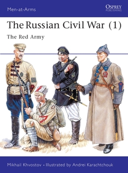 The Russian Civil War (1): The Red Army (Men at Arms Series, 293) - Book #1 of the Russian Civil War