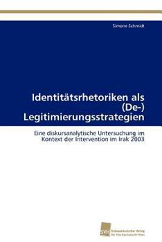 Paperback Identitätsrhetoriken als (De-) Legitimierungsstrategien [German] Book