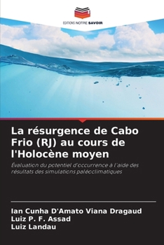 La résurgence de Cabo Frio (RJ) au cours de l'Holocène moyen (French Edition)
