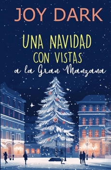 Paperback Una Navidad Con Vistas a la Gran Manzana [Spanish] Book