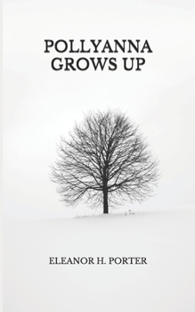 Paperback Pollyanna Grows Up Book