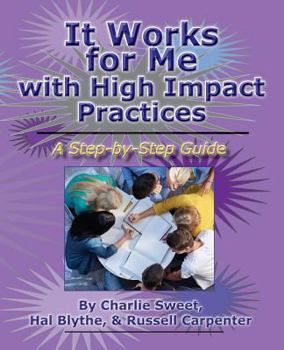 Paperback It Works for Me with High Impact Practices Book