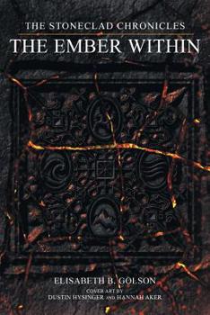 Paperback The Stoneclad Chronicles: The Ember Within Book