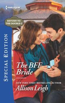 The BFF Bride - Book #21 of the Men of the Double-C Ranch