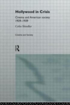 Paperback Hollywood in Crisis: Cinema and American Society 1929-1939 Book