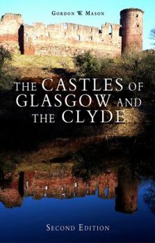 Paperback The Castles of Glasgow and the Clyde Book