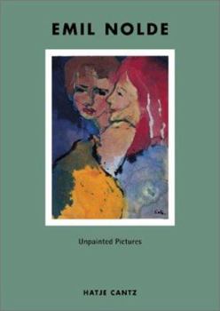 Hardcover Emil Nolde: Unpainted Pictures Book