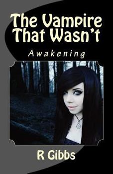 Paperback The Vampire That Wasn't: Awakening Book