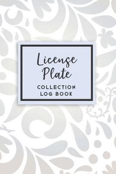 Paperback License Plate Collection Log Book: 50 Templated Sections For Indexing Your Collectables Book