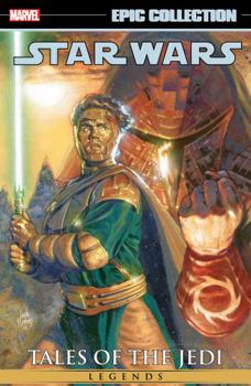 Star Wars Legends Epic Collection: Tales of the Jedi, Vol. 3 - Book #3 of the Star Wars Legends Epic Collection