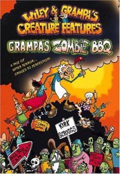 Grampa's Zombie BBQ - Book #2 of the Wiley & Grampa's Creature Features