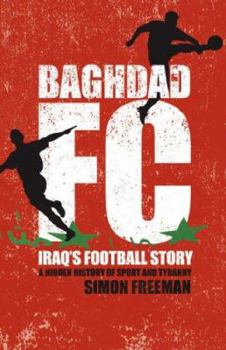 Hardcover Baghdad FC: Iraq's Football Story Book