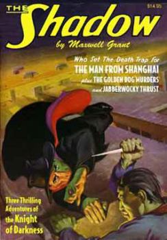 Paperback The Shadow Double-Novel Pulp Reprints #50: "The Man from Shanghai", "The Golden Dog Murders", & "Jabberwocky Thrust" Book