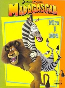 Paperback Madagascar - Mira y Colorea (Spanish Edition) [Spanish] Book