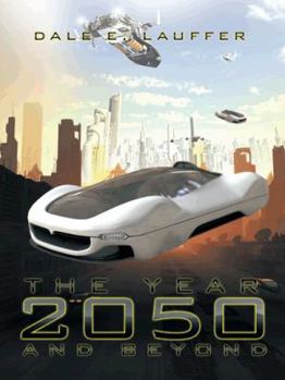 Paperback The Year 2050 and Beyond Book