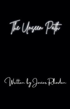 The Unseen Path