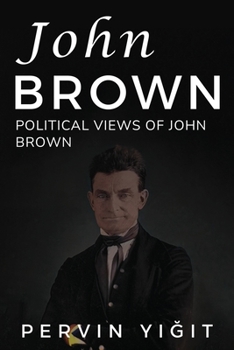 Paperback Political Views of John Brown Book