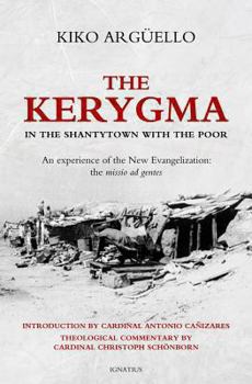 Paperback The Kerygma: In the Shantytown with the Poor Book