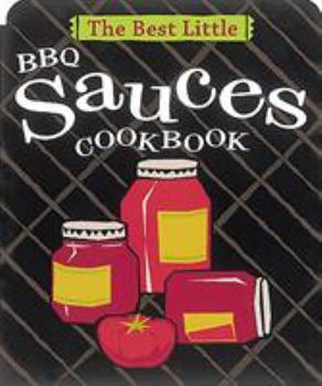 Paperback The Best Little BBQ Sauces Cookbook Book