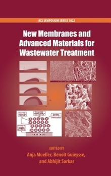 Hardcover New Membranes and Advanced Materials for Wastewater Treatment Book
