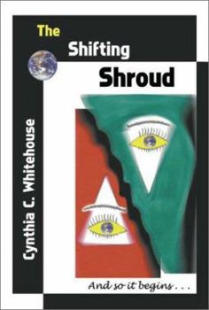 Paperback The Shifting Shroud: And So It Begins.... Book