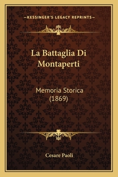 La Battaglia Di Montaperti: Memoria Storica (1869)