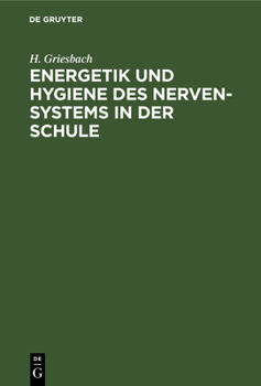 Hardcover Energetik Und Hygiene Des Nerven-Systems in Der Schule: Schulhygienische Untersuchungen [German] Book