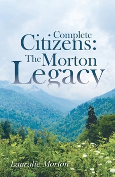 Paperback Complete Citizens: The Morton Legacy Book