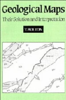 Hardcover Geological Maps: Their Solution and Interpretation Book