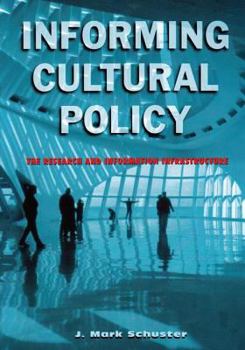 Paperback Informing Cultural Policy: The Information and Research Infrastructure Book