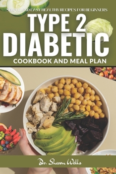 Paperback Diabetic Cook Book for Type 2: Reverse type 2 Diabetes cookbook and Meal Plan for beginners 2024 with simple and easy Low carb recipes Book