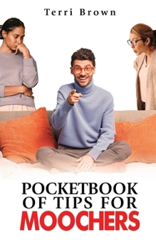 Paperback Pocketbook of Tips for Moochers Book